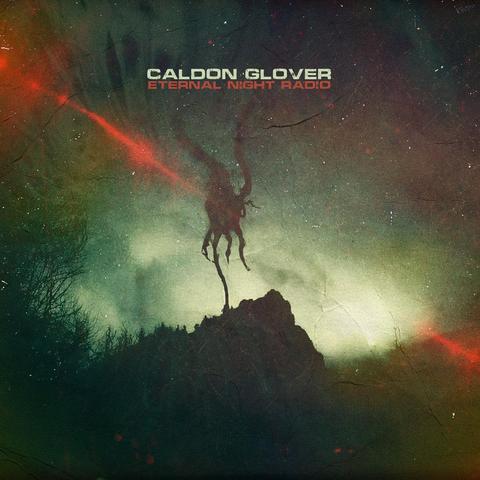 Caldon Glover - Eternal Night Radio (2025)

released June 3, 2025