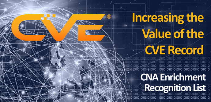 Increasing the Value of the CVE Record - CNA Enrichment Recognition List