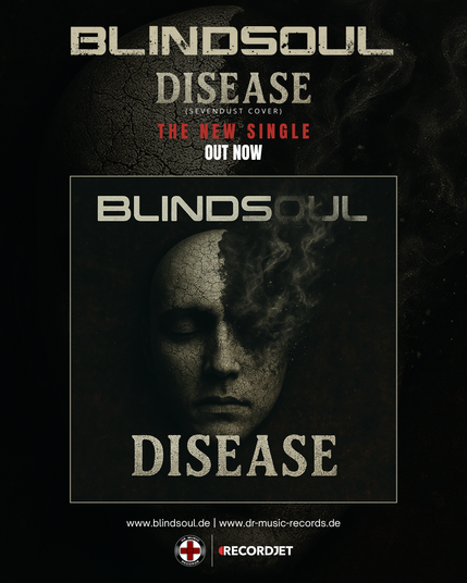 BLINDSOUL are back with a bang and put their spin on the Sevendust classic “Disease” and pay tribute to the over two decades ago released legendary album “Seasons”

With scars on their skin, burning hearts in tow, and a relentless will to keep going, BLINDSOUL are making a powerful comeback. Their new single “Disease” is more than just a cover of the American Alternative Metal heavyweights Sevendust. It’s a sonic declaration of a new beginning, driven not by calculation but by conviction. After more than a decade of band history, two albums, numerous lineup changes and a long creative hiatus, the quartet from North Rhine-Westphalia has rediscovered its voice. “Disease” embodies this transformation, the courage to break old patterns, the strength to sharpen their sound, and the ambition to deliver depth both musically and lyrically. The new single is heavy, atmospheric and emotionally charged. It’s a piece of Rock music that refuses to play it safe but takes a stand. Anyone looking for authentic craftsmanship, a clear attitude, and a sound with edge will find it here.

The new single “Disease” is now available on all major streaming platforms and is sure to strike a chord with fans of raw Heavy Rock and catchy Alternative Metal.

Musically, BLINDSOUL are opening a darker, more modern chapter while staying true to their roots with heavy riffing, hook-laden choruses and honest, thought-provoking lyrics. “Disease” is just the beginning.
