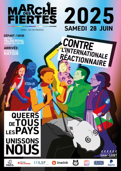 Affiche Pride Paris 2025: visuel avec sept personnages, dont un portant le voile et brandissant une pancarte « Contre l’internationale réactionnaire ». Une autre personne arbore un triangle rose (le symbole cousu par les nazis sur les uniformes des détenus homosexuels dans les camps de concentration) et une autre avec plusieurs pin’s dont un avec le drapeau palestinien. Au premier plan, un individu en noir et blanc semble avoir été mis K.O.