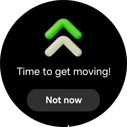 Smartwatch screenshot that reads: Time to get moving!

