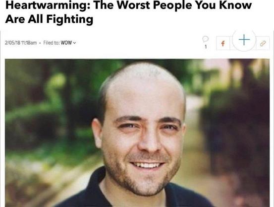 Meme: “heartwarming- the worst people you know are all fighting”

A man is smiling 