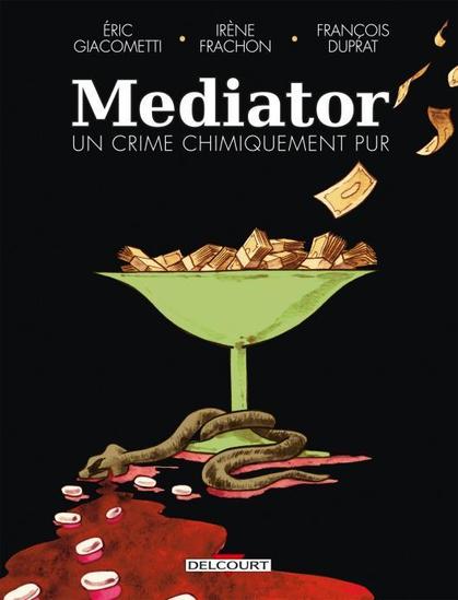 Mediator, un crime chimiquement pur, avec une coupe d'hygie pleine de billets et une couleuvre d'Esculape morte dans son sang