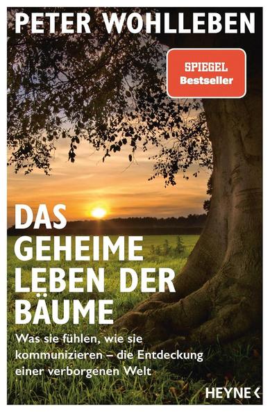 Book Cover 
Peter Wohlleben
Das geheime Leben der Bäume
Was sie fühlen, wie sie kommunizieren - die Entdeckung einer verborgenen Welt
