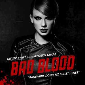 The front cover of Taylor Swift and Kendrick Lamars Bad Blood single