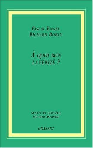  A quoi bon la vérité ?
Pascal Engel, Richard Rorty

Relativisme, scepticisme, dogmatisme... ces problèmes hantent depuis toujours les philosophes s'interrogeant sur la vérité, sa nature et la valeur qu'il faut lui reconnaître. Dans ce débat sans concession, Richard Rorty et Pascal Engel exposent et précisent leurs profondes divergences, offrant ainsi des voies d'accès privilégiées à une manière plus approfondie de penser la vérité. Qu'attendons-nous de la vérité ? En avons-nous besoin ? Ces questions ont-elles seulement un sens ?