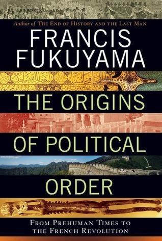 The book review of The Origins of Political Order by Francis Fukuyama