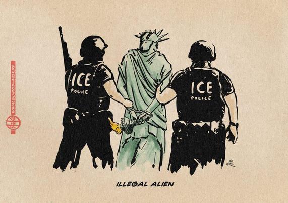 An illustration of two militarised ICE agents deporting Lady Liberty. Text line: Illegal Alien.