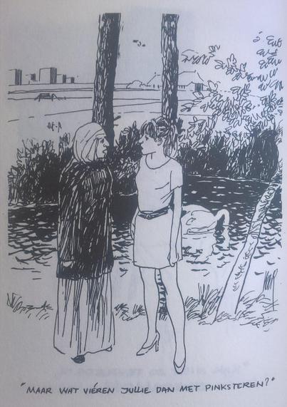 cartoon van Peter van Straaten.
Twee vrouwen staan ergen buiten tegenover elkaar, in een park vlakbij een vijver, met daarin een zwaan op de achtergrond.
De ene vrouw is gekleed in een lange jurk tot op de enkels met een halflange jas erover en een hoofddoek om haar hoofd. De ander vrouw heeft zomerse kleding aan, kort jurkje en blote benen.
Tekst vrouw met hoofddoek: "Maar wat víeren jullie dan met Pinksteren?"