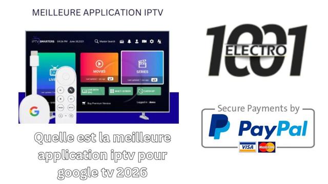 https://electro1001.com/quelle-est-la-meilleure-application-iptv-pour-google-tv-2026/