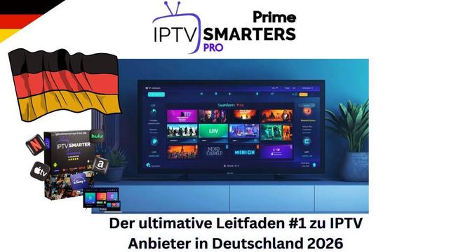 https://iptvsmartersprime.de/der-ultimative-leitfaden-1-zu-iptv-anbieter-in-deutschland-2026/