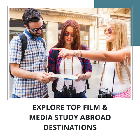 Explore Top Film & Media Study Abroad Destinations
