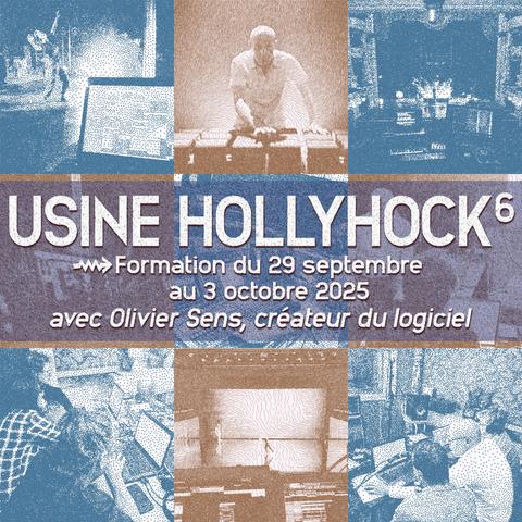 Formation Usine Hollyhock avec Olivier Sens
Créez votre interface sur-mesure : audio / vidéo / lumière / capteurs