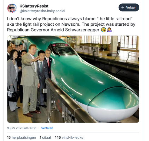 Screenshot of a post by KSlatteryResist, a reply on Aaron Rupar:
‪@kslatteryresist.bsky.social‬
I don’t know why Republicans always blame “the little railroad” aka the light rail project on Newsom. The project was started by Republican Governor Arnold Schwarzenegger 🤣🤦‍♀️

[incl. a photo: "California Gov. Arnold Schwarzenegger (left) inspects Japan's high-speed-train operations in Saitama, as his home state looks to modernize its rail system. California is among the states that received $8 billion in stimulus money for high-speed rail." Sept.14, 2010)