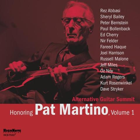 An image of the cover of the record album 'Honoring Pat Martino, Vol. 1' by Alternative Guitar Summit