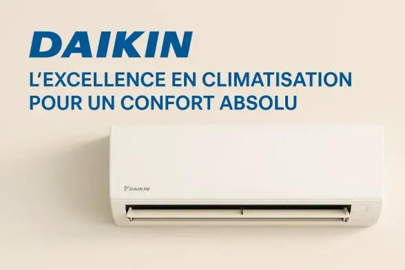 Pourquoi acheter une climatisation Daikin ?

