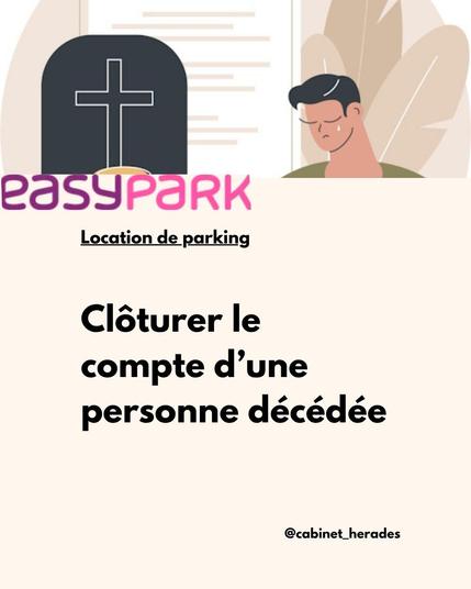 Easypark - clôture compte personne décédée