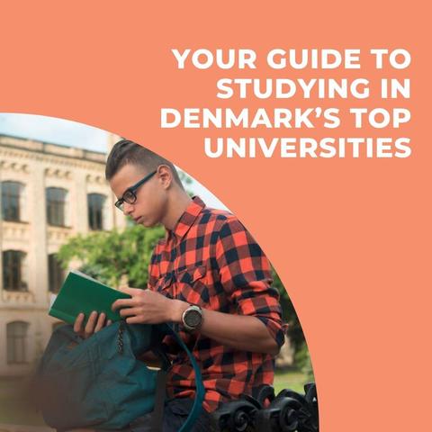 Your Guide to Studying in Denmark’s Top Universities