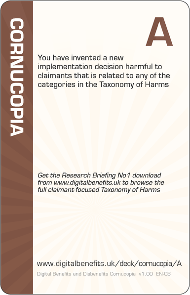 Image of the DBD Cornucopia Ace of Cornucopia card with text 'You have invented a new implementation decision harmful to claimants that is related to any of the categories in the Taxonomy of Harms'