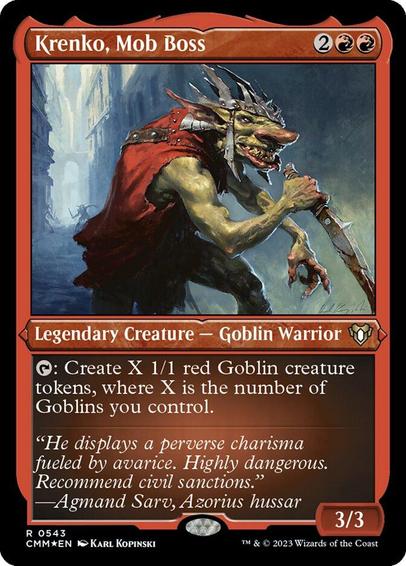 Card Name: Krenko, Mob Boss
Set: Commander Masters
Description: {T}: Create X 1/1 red Goblin creature tokens, where X is the number of Goblins you control.
Artist: Karl Kopinski