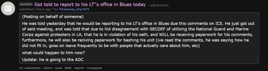 Reddit post: An airman is getting punished for disagreeing with what is happening in LA and stating that he feels like he doesn't fit in with his unit.