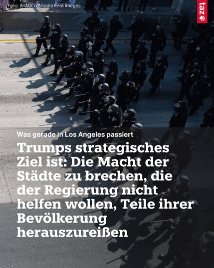 Das Foto zeigt die Nationalgarde auf den Straßen von L.A. Dazu der Text: Was gerade in Los Angeles passiert: Trumps strategisches Ziel ist: Die Macht der Städte zu brechen, die der Regierung nicht helfen wollen, Teile ihrer Bevölkerung herauszureißen
