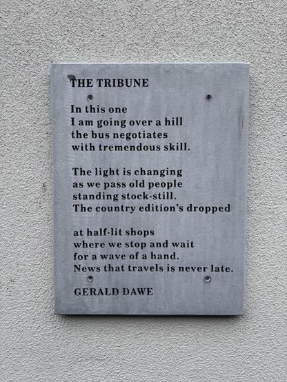 Plaque bearing the words of the poem "The Tribune" by Gerald Dawe