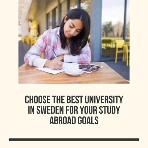 Choose the Best University in Sweden for Your Study Abroad Goals