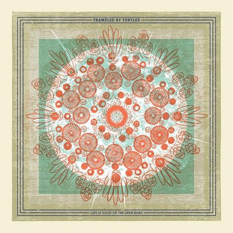 An image of the cover of the album 'Life Is Good on the Open Road' by Trampled By Turtles