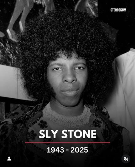 Sly Stone RIP 1943-2025