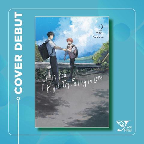 New Volume Release: If It’s You, I Might Try Falling in Love, Vol. 2