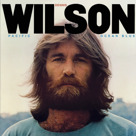 album cover for Dennis Wilson's Pacific Ocean Blue. Show a headshot of a bearded Dennis, with WILSON in large back type across the top