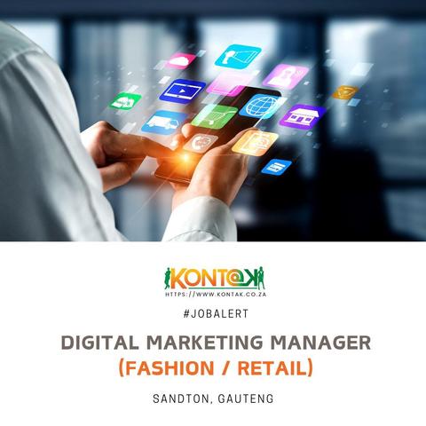 Digital Marketing Manager (Retail ) (JB5395) at Kontak Recruitment in Sandton, Gauteng
