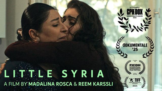A film still from the documentary "Little Syria" showing two women hugging in an emotinally tense moment. On the right side of the still the laurels of the film festivals CPH:DOX (Copenhagen), Dokumentale (Berlin), FICDH (Buenos Aires) and TIFF (Cluj) are featured.