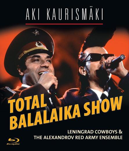 Blueray Cover vom Aki Kaurismäki Konzertfilm Total Balalaika Show (1994)
