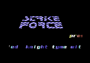 Screenshot of "Knight-Tyme" - Crack: Strike Force - Published by Mastertronic on Commodore 64 (1986)