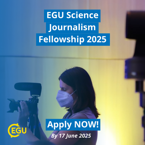 Image description: A person holding a camera. Text reads:" EGU Science Journalism Fellowship 2025. Apply NOW!