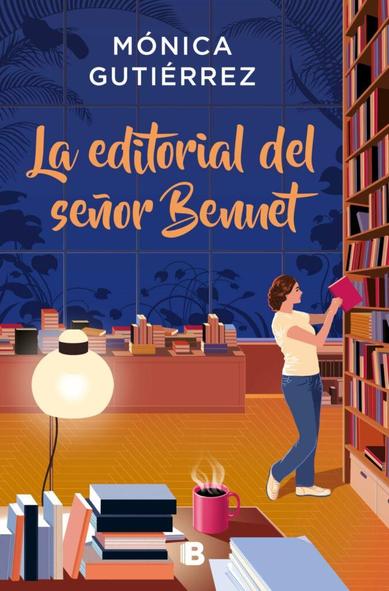 LA EDITORIAL DEL SEÑOR BENNET, MÓNICA GUTIÉRREZ
