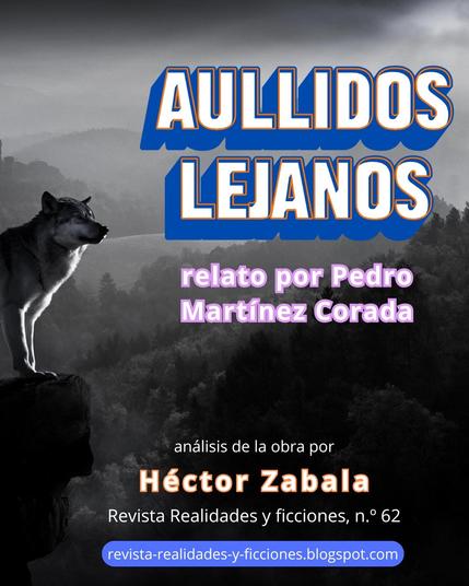 📸 Escucha el podcast de este relato: https://radioariete.org/musica/aullidos-lejanos.mp3
🐺 «Aullidos lejanos», relato por Pedro M. Martínez Corada, análisis de la obra por Héctor Zabala (Revista Realidades y ficciones)
👉 https://revista-realidades-y-ficciones.blogspot.com/2025/06/800x600-normal-0-21-false-false-false.html
📸 Ilustración: Imagen por Yashwant Bairwa, en Pixabay