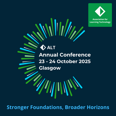ALT Annual Conference, 23-25 October 2025, Glasgow, Stronger Foundations, Broader Horizons 