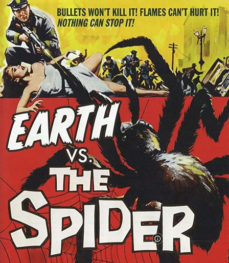 Poster art for Earth vs. The Spider.

A large spider is climbing up from the lower right side of the poster toward a woman who appears to have fallen. There are a bunch of cops with guns aimed at the giant spider.

"Bullets won't kill it! Flames can't hurt it! Nothing can stop it!"
