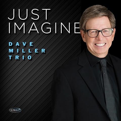 An image of the cover of the record album 'Just Imagine' by Dave Miller Trio