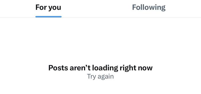 Screenshot of the X (formerly Twitter) social media platform showing a message that reads 'Posts aren’t loading right now' with an option to 'Try again' underneath.
