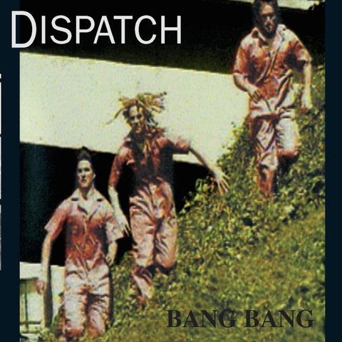 An image of the cover of the album 'Bang Bang' by Dispatch