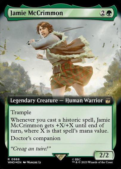Card Name: Jamie McCrimmon
Set: Doctor Who
Description: Trample
Whenever you cast a historic spell, Jamie McCrimmon gets +X/+X until end of turn, where X is that spell's mana value. (Artifacts, legendaries, and Sagas are historic.)
Doctor's companion (You can have two commanders if the other is the Doctor.)
Artist: Wangjie Li