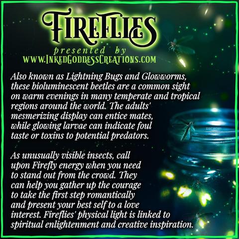 Several fireflies fly from a glass jar against a dark background. Many of them have glowing green abdomens and there are glowing sparkles trailing them. The The text details some firefly facts as well as their metaphysical properties and symbolism. Presented by Inked Goddess Creations.