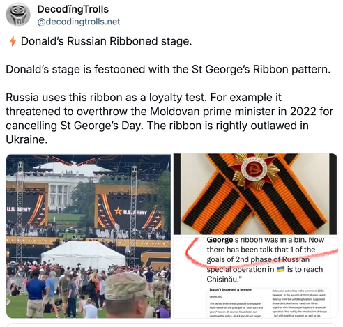 DecodingTrolls
@decodingtrolls.net

Donald's Russian Ribboned stage.
Donald's stage is festooned with the St George's Ribbon pattern.
Russia uses this ribbon as a loyalty test. For example it
threatened to overthrow the Moldovan prime minister in 2022 for
cancelling St George's Day. The ribbon is rightly outlawed in
Ukraine.