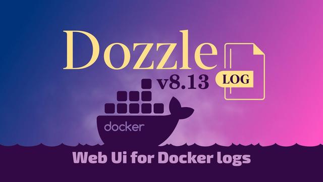 Dozzle 8.13 real‑time Docker log viewer improves usability with UI updates and adds a logout icon while fixing several small bugs.