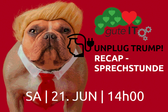 Hund mit Hemdkragen und roter Krawatte und komischer blonder Frisur. Das Gesicht orange gefärbt.
Hinweis auf die "Unplug Trump! Recap-Sprechstunde" am Samstag, 21. Juni, 14:00 Uhr.