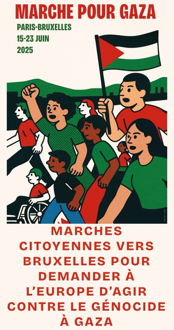 🕊️ MARCHE CITOYENNE POUR GAZA ET LA PALESTINE 🇵🇸  📅 Du 15 au 23 Juin 2025 📍 Paris → Bruxelles capitale européenne🇪🇺  🆘 STOP GÉNOCIDE ! L'EUROPE DOIT AGIR ET SANCTIONNER ISRAEL : https://marchepourgaza.org/appel ➡️ infos: https://MarchePourGaza.org  👉 Rejoignez une ou plusieurs étapes: https://MarchePourGaza.org/etapes 🦣 @marchepourgaza@piaille.fr   #⃣ #MarchePourGaza.org  #BreakTheSiegeOnGaza #StopGenocide  